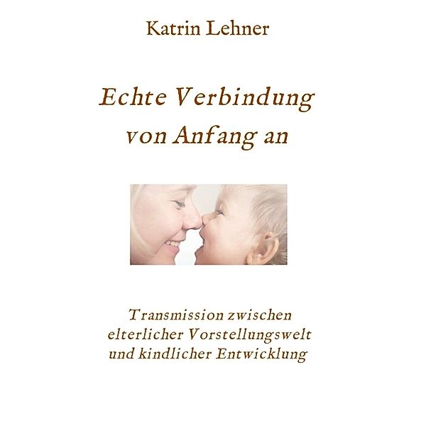 Echte Verbindung von Anfang an, Katrin Lehner