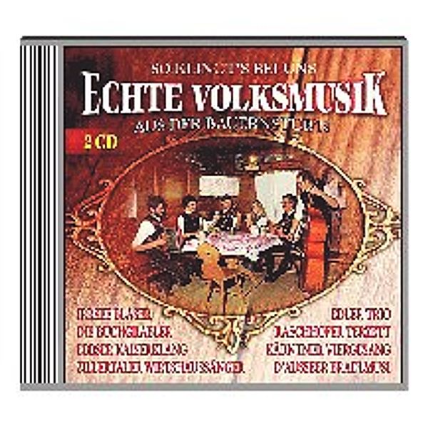 Echte Volksmusik aus der Bauernstubn -CD, Various