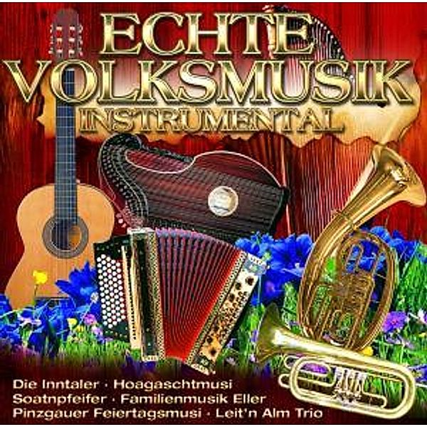 Echte Volksmusik - Instrumental, Diverse Interpreten