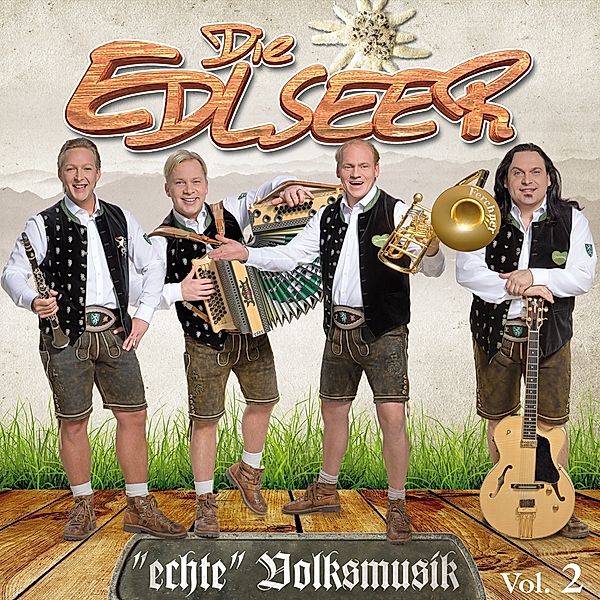 Echte Volksmusik-Vol.2, Die Edlseer