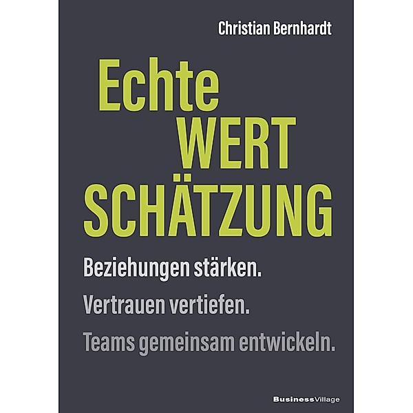 Echte Wertschätzung, Christian Bernhardt