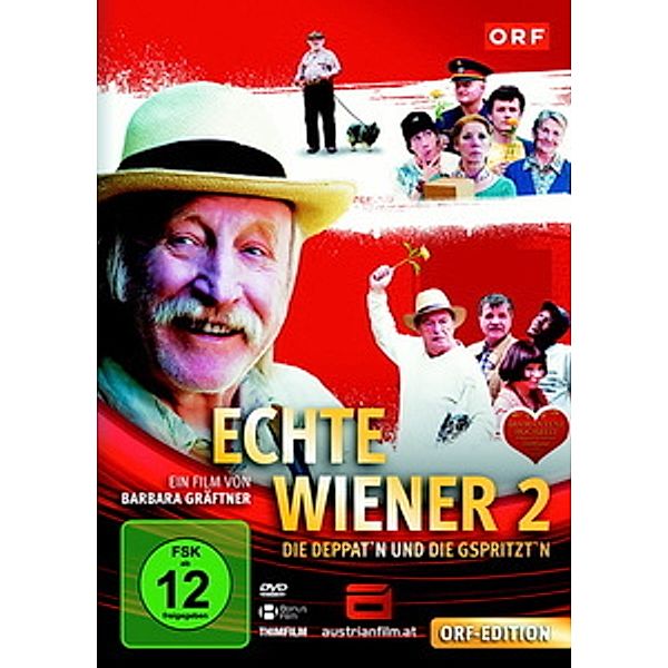 Echte Wiener II - Die Deppat'n und die Gspritzt'n