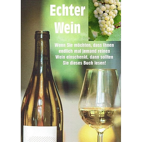 Echter Wein, Jens Dahncke