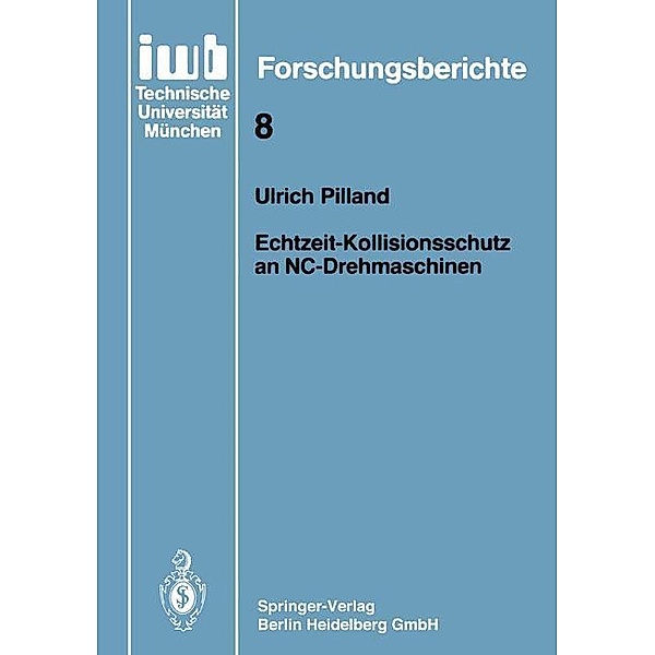 Echtzeit-Kollisionsschutz an NC-Drehmaschinen, Ulrich Pilland