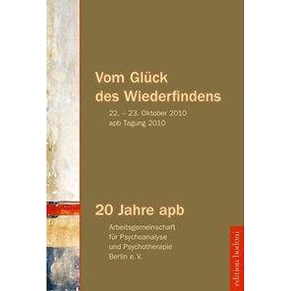 Ecke, C: Vom Glück des Wiederfindens, Christa Ecke, Michael J. Froese, Christoph Seidler