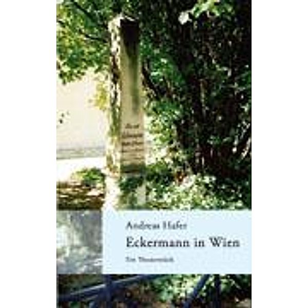 Eckermann in Wien, Andreas Hafer