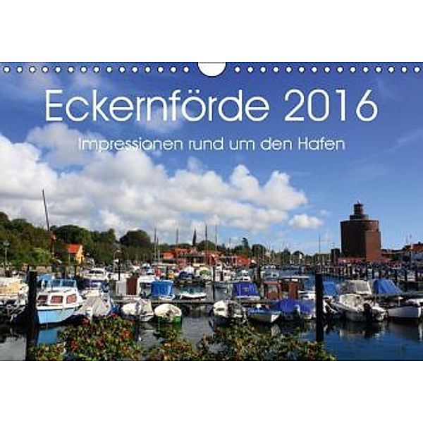 Eckernförde 2016 - Impressionen rund um den Hafen (Wandkalender 2016 DIN A4 quer), Steffani Lehmann