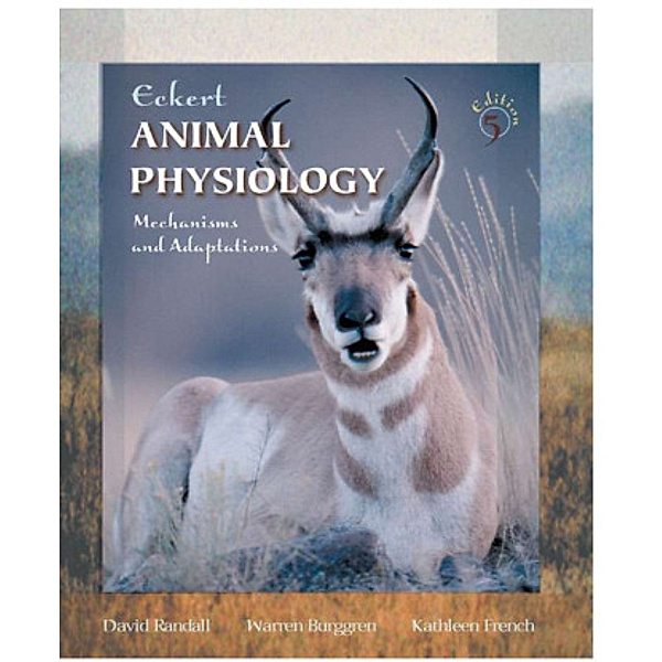 Eckert Animal Physiology, David Randall, Warren Burggren, Kathleen French
