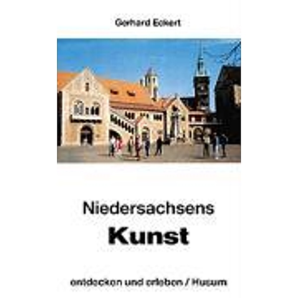 Eckert, G: Nieders. Kunst, Gerhard Eckert