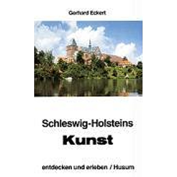 Eckert, G: Schleswig-H. Kunst, Gerhard Eckert