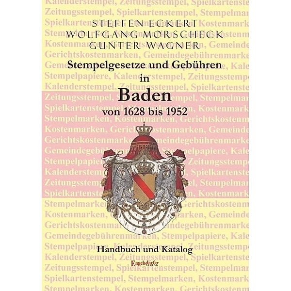 Eckert, S: Stempelgesetze und Gebühren in Baden, Steffen Eckert, Wolfgang Morscheck