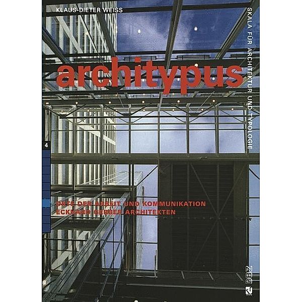 Eckhard Gerber Architekten / architypus; Skala für Architektur und Typologie