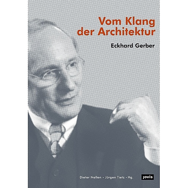 Eckhard Gerber - Vom Klang der Architektur
