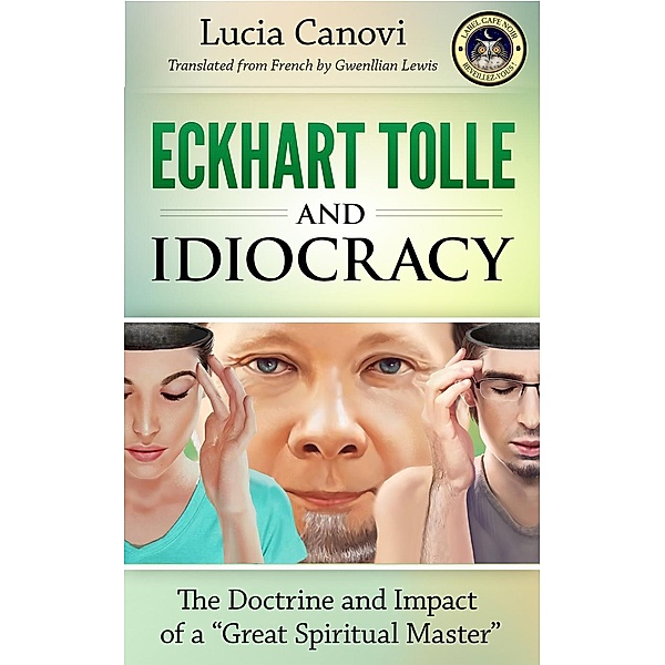 Eckhart Tolle and Idiocracy, Lucia Canovi