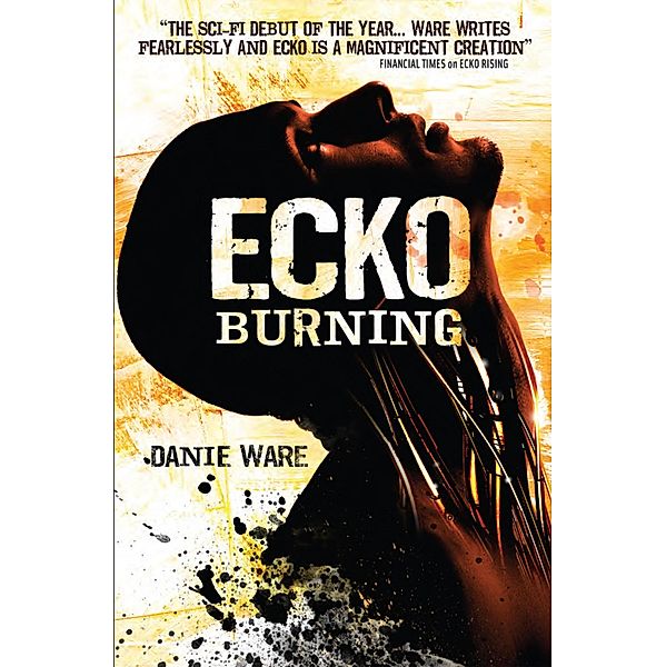Ecko Burning, Danie Ware