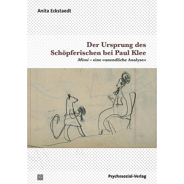 Eckstaedt, D: Ursprung des Schöpferischen bei Paul Klee, Anita Eckstaedt