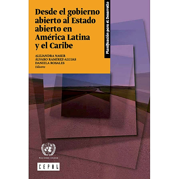 ECLAC Books / Libros de la CEPAL: Desde el gobierno abierto al Estado abierto en América Latina y el Caribe