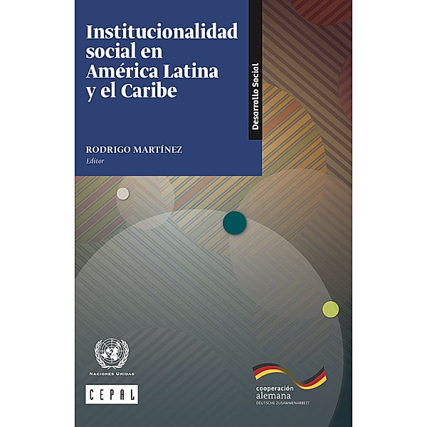 ECLAC Books / Libros de la CEPAL: Institucionalidad social en América Latina y el Caribe