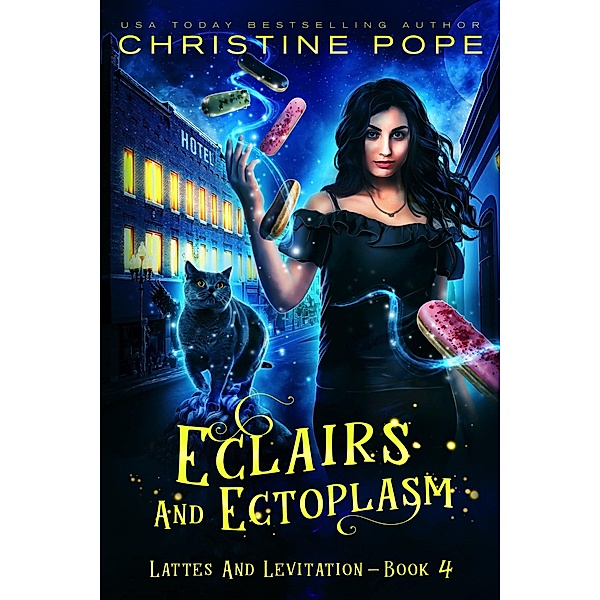 Eclairs and Ectoplasm (Lattes and Levitation, #4) / Lattes and Levitation, Christine Pope