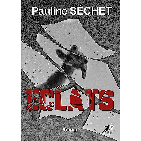 Eclats, Pauline Séchet