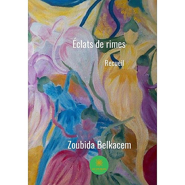 Éclats de rimes, Zoubida Belkacem