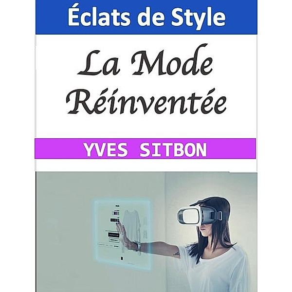 Éclats de Style : La Mode Réinventée, Yves Sitbon