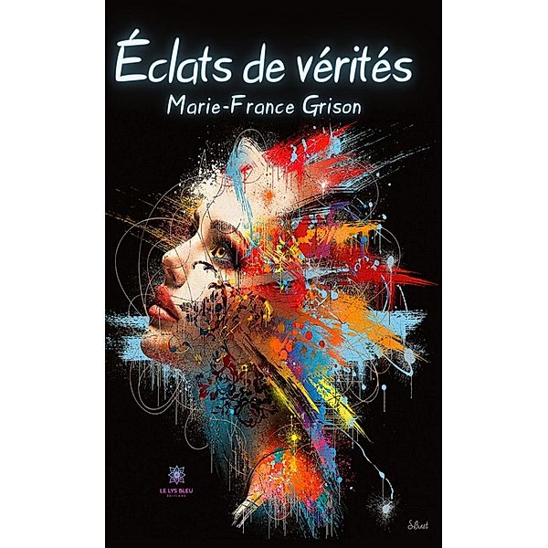 Éclats de vérités, Marie-France Grison