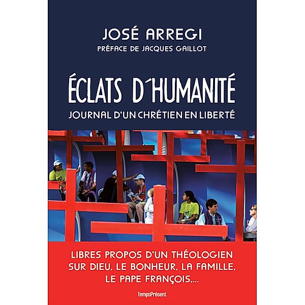 Éclats d'humanité, José Arregi