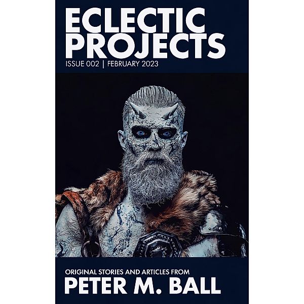 Eclectic Projects 002 / Eclectic Projects, Peter M. Ball