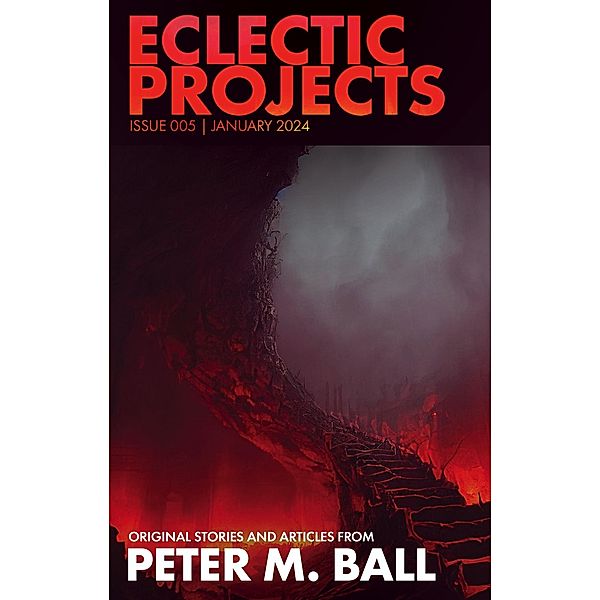 Eclectic Projects 005 / Eclectic Projects, Peter M. Ball