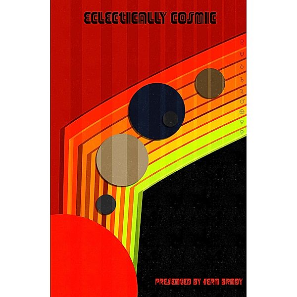 Eclectically Cosmic (Eclectic Writings, #4) / Eclectic Writings, Inklings Publishing, Cathy Clay
