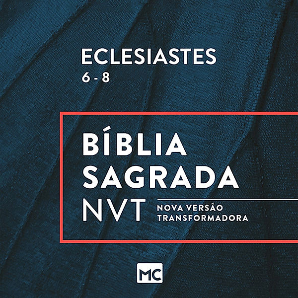 Eclesiastes 6 - 8, Editora Mundo Cristão