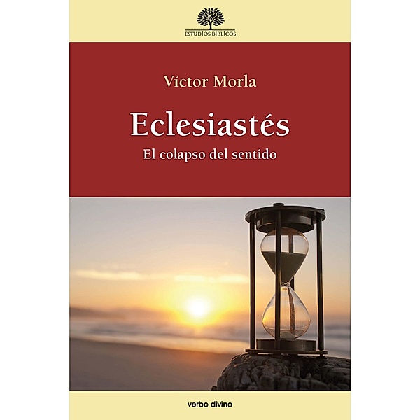 Eclesiastés / Estudios Bíblicos, Víctor Morla Asensio