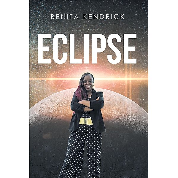 Eclipse, Benita Kendrick