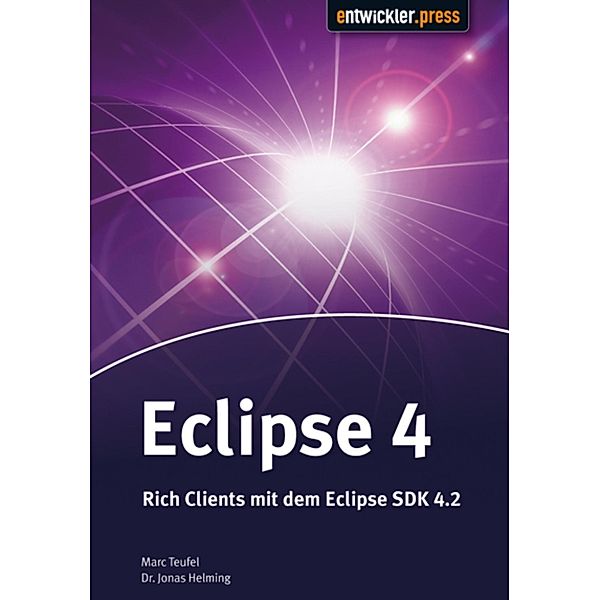 Eclipse 4, Marc Teufel, Jonas Helming