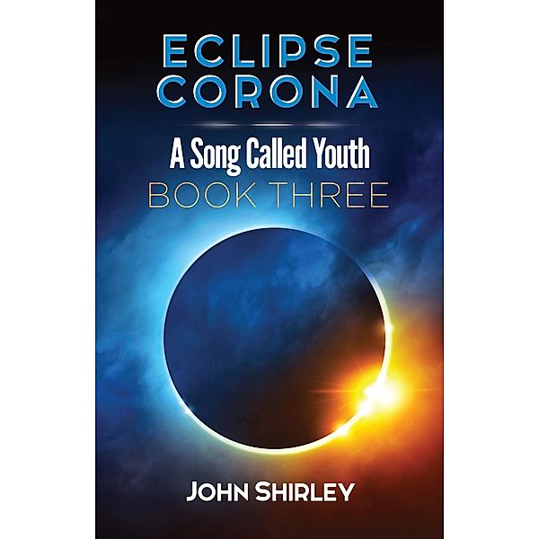 Eclipse Corona, John Shirley