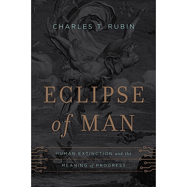 Eclipse of Man, Charles T. Rubin