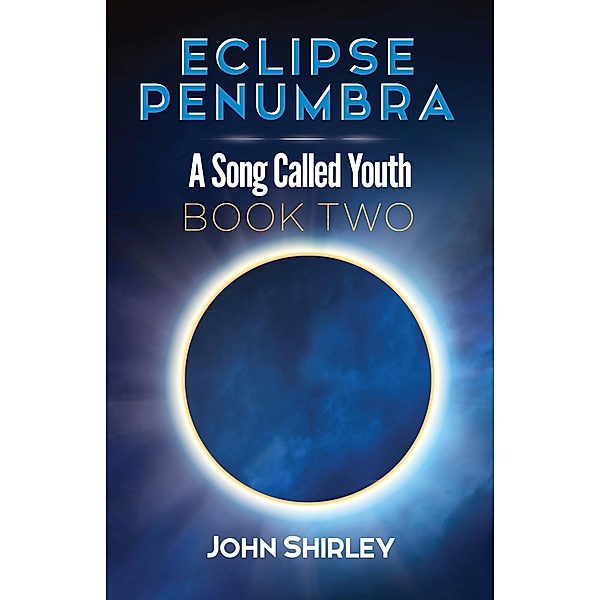 Eclipse Penumbra, John Shirley