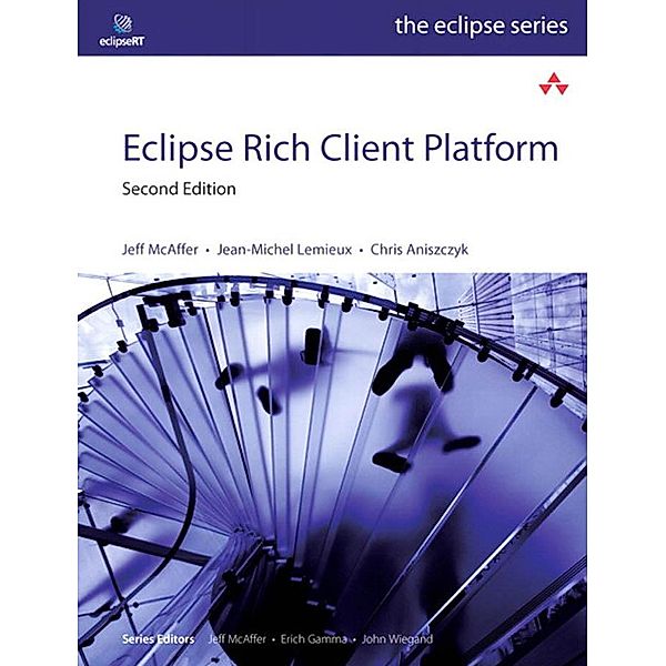 Eclipse Rich Client Platform, Jeff McAffer, Jean-Michel Lemieux, Chris Aniszczyk