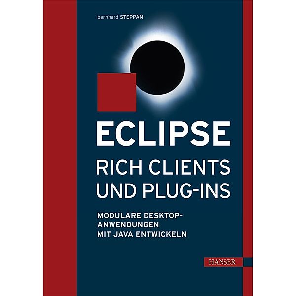 Eclipse Rich Clients und Plug-ins, Bernhard Steppan
