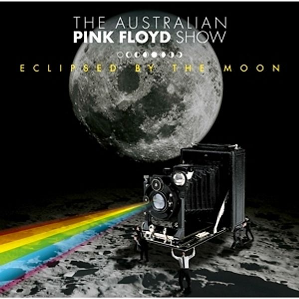 Eclipsed By The Moon, The Australian Pink Floyd Show