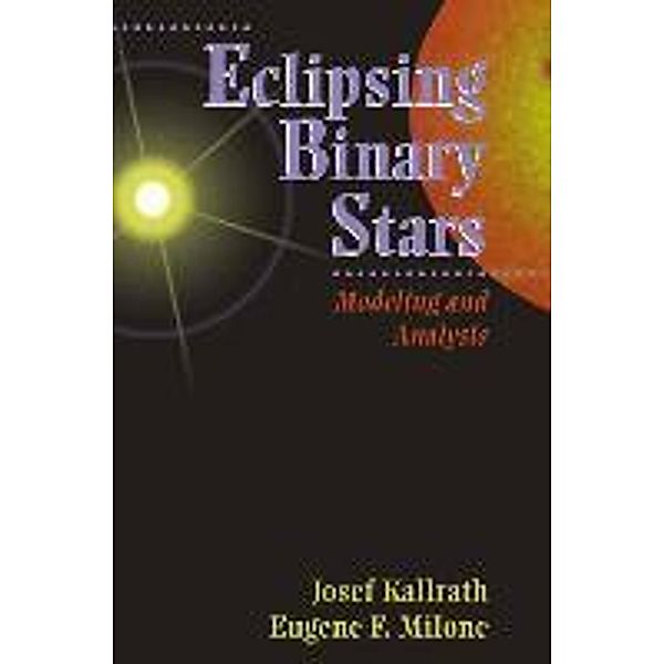 Eclipsing Binary Stars, Josef Kallrath, Eugene F. Milone