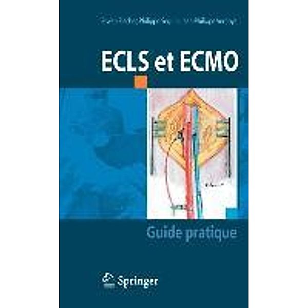 ECLS et ECMO, Erwan Flecher, Philippe Seguin, Jean-Philippe Verhoye