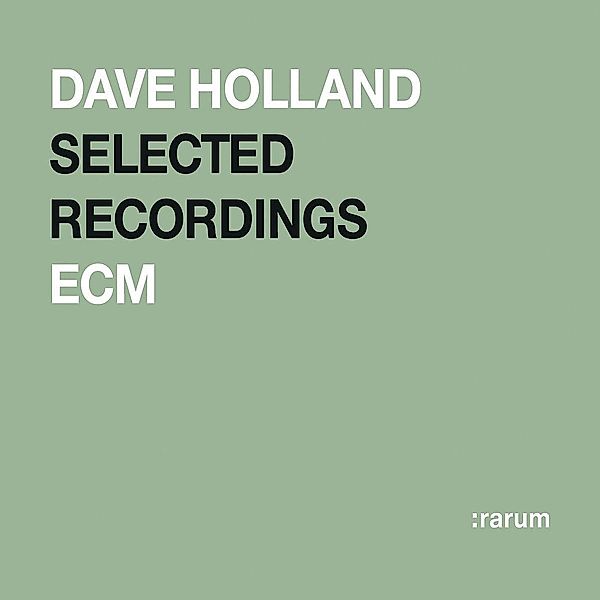 Ecm Rarum 10/Selected Recordings, Dave Holland