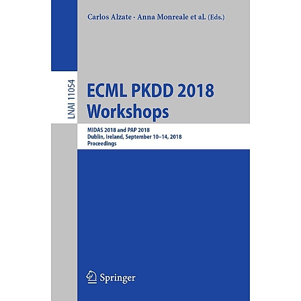 ECML PKDD 2018 Workshops / Lecture Notes in Computer Science Bd.11054