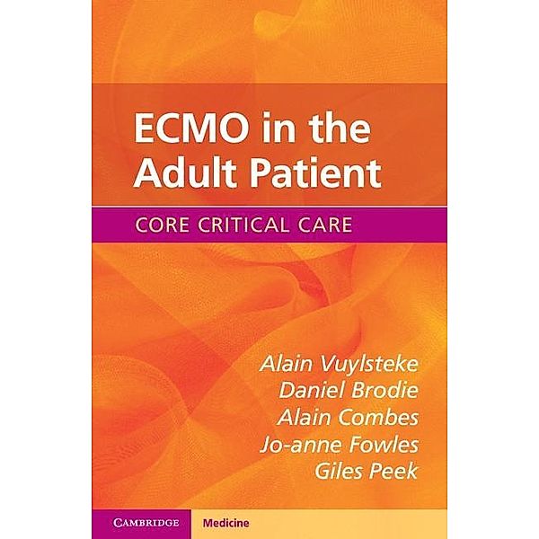 ECMO in the Adult Patient / Core Critical Care, Alain Vuylsteke