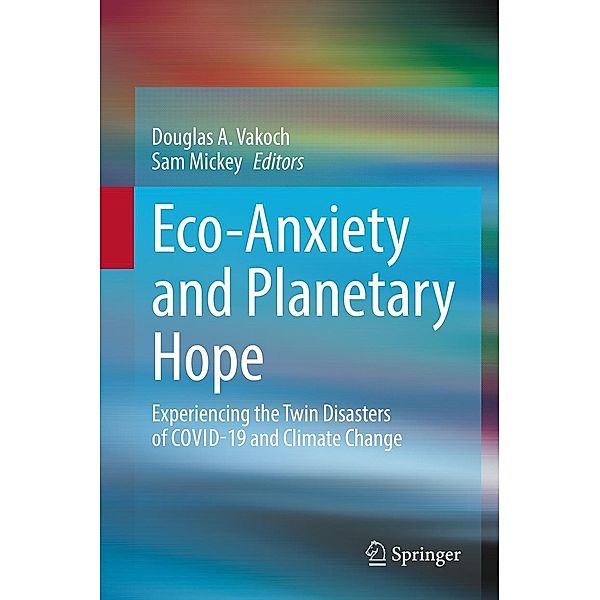 Eco-Anxiety and Planetary Hope