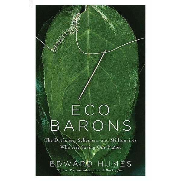 Eco Barons, Edward Humes
