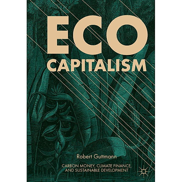 Eco-Capitalism, Robert Guttmann