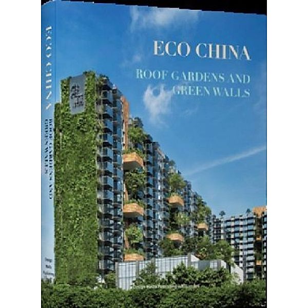 Eco China: Roof Garden and Green Walls